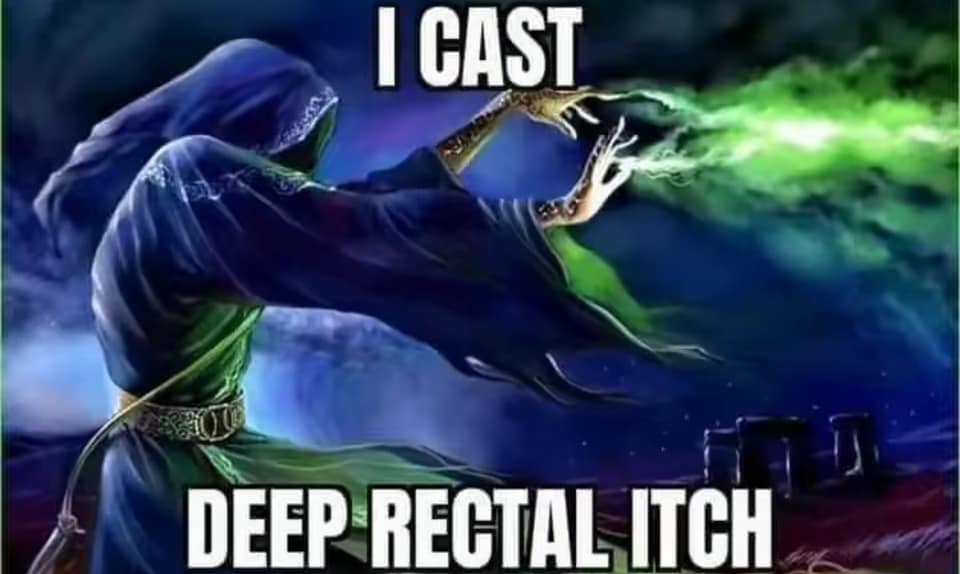 This meme is a play on the famous "I can feel your pain" line from The Empire Strikes Back, but with a humorous twist. The image depicts a wizard casting a spell, but instead of saying "I can feel your pain", the wizard says "I cast... deep rectal itch". The joke is that the wizard is trying to cast a spell, but ends up with a painful and embarrassing physical sensation instead.